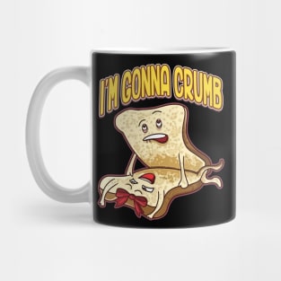 I'm gonna Crumb Mug